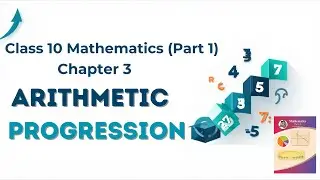 3. Arithmetic Progression (Class 10 ) (Algebra)  Part 1