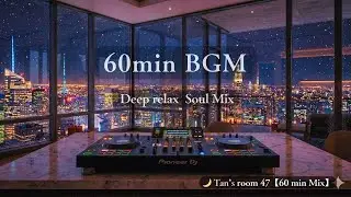 [ 作業用BGM / Relax / Tokyo Night ] Neo Soul : End of the Year Chill. 🎧 一年を締めくくる、極上のR&Bと夜景。room47
