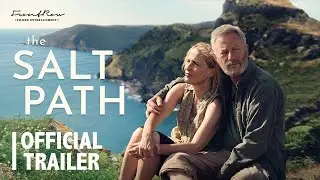 The Salt Path | Official Trailer | On Digital and On-Demand 26 August