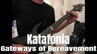 Katatonia - Gateways of Bereavement (guitar cover)