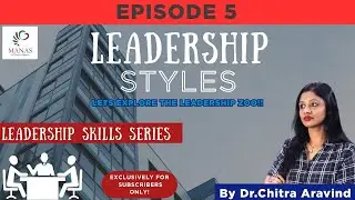 Leadership Styles That Drive Organizational Excellence | Leadership Styles(2) | LEADERSHIP SERIES-P5