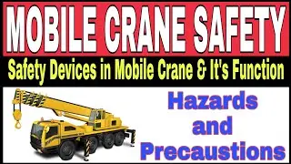 Mobile Crane Safety || Mobile Crane Hazards and Precaustions