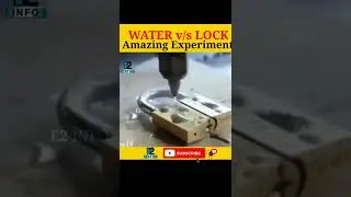 Water v/s Lock | Some Cool Experiments | #shorts