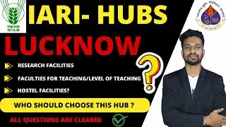 Facilities at IARI-Hub Lucknow (IISR)|Fellowship details| Hostel facilities??Complete details