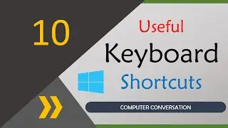 10 Useful Computer Keyboard Shortcuts you should Use | Computer Conversation