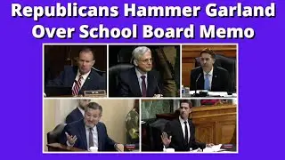 GOP Senators Hammer AG Garland Over School Board Memo