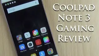Coolpad Note 3 Gaming Review, Benchmarks Scores