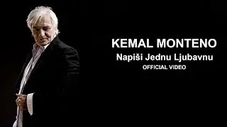 Kemal Monteno - Napiši jednu ljubavnu  (Official Video 2014) HD
