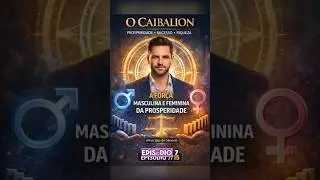 A FOR&Ccedil;A MASCULINA E FEMININA DA PROSPERIDADE (Princ&iacute;pio de G&ecirc;nero)#hermetismo#riqueza #sucesso