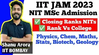 IIT JAM NIT cut off 2022 | IIT JAM NIT Admission process | NIT MSc closing ranks all subject