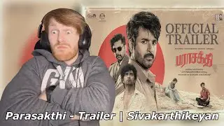 Parasakthi - Trailer | Sivakarthikeyan | RaviMohan | Atharvaa | GV Prakash &bull; Reaction By Foreigner