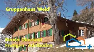Achseten - Adelboden - Gruppenhaus 'Weid'