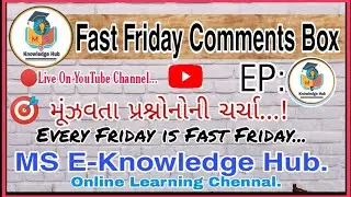 Fast Friday Comments Box #47 | મુંઝવતા પ્રશ્નો | 🔴Live