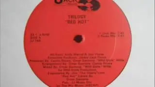 Trilogy- Red Hot (CLUB MIX)