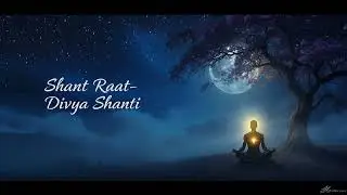 Spiritual Night Music 🌙 | रात की शांति | Deep Sleep & Mind Relax Music