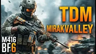 Battlefield 6: Mirak Valley – TDM Gameplay (HU)
