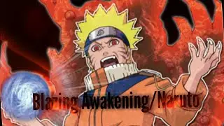 Blazing Awakening/Naruto