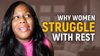 Why Women Struggle With Rest| Survival Mode Burnout