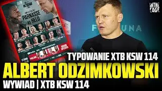 Albert ODZIMKOWSKI typuje XTB KSW 114 | Kto sprawi niespodziankę i popsuje kupony?