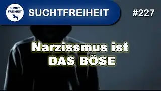 Narzissmus ist DAS B&Ouml;SE