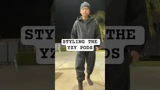Styling the YZY Pods , rate the pods 1-10 #yzypods #kanyewest #yeezy