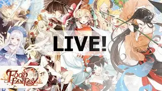 Playing Food Fantasy [JP] Live! (Sweet & Sour Fish Event!)Pt. 2