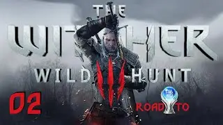 WITCHER 3 WILD HUNT, THE ❑ 2 | DEATH MARCH | FULL GAME Gameplay Walkthrough [100%, Platinum]
