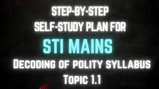 how to cover polity -STI mains self study -decoding polity - #STIMAINS #gpscmains
