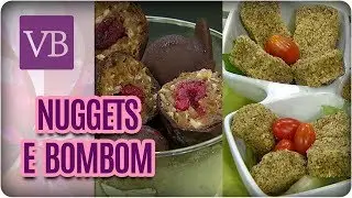 Nuggets de Grão de Bico e Bombom de Coco Saudáveis - Você Bonita (19/10/17)