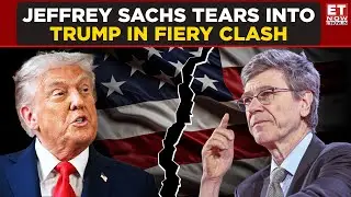 Jeffrey Sachs vs Donald Trump: Explosive Confrontation Sparks Heated Debate in US Politics