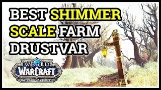 Best Shimmerscale Farm Spot WoW Drustvar