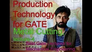 GATE- PRODUCTION TECHNOLOGY (LECTURE-4)- CHIP THICKNESS RATIO , SHEAR ANGLE