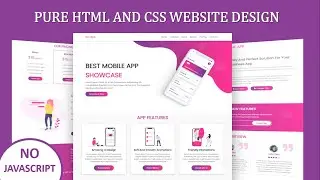 How To Make Responsive App Landing Page Website Design Using Pure HTML And CSS Only | Step By Step