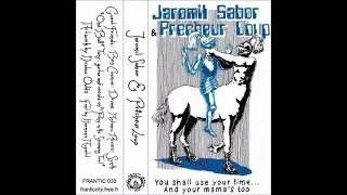 JAROMIL SABOR & PRECHEUR LOUP - Shit Sandwich