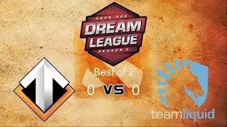 Dota2 : Dream League S6 Escape vs Liquid (Bo2)