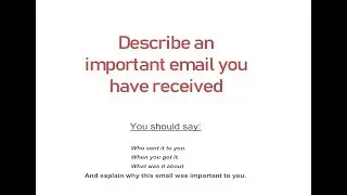 Cue Card 2019 |  Describe an important email you have received #New_Cue_Card |