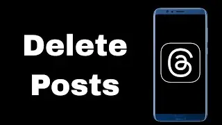 How To Delete Post on Threads