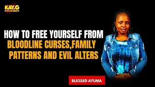 How to free yourself from Bloodline curses family patterns and evil alters 