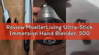 Review MuellerLiving Ultra-Stick Immersion Hand Blender, 500W Heavy Duty Motor, 8-Speed Turbo Settin