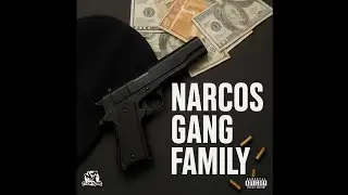Don Montana - Narcos Gang Family (Audio Visuel)