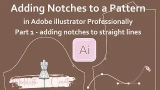 How to Place a Notch on a Pattern Piece in Adobe illustrator Professionally! Part 1