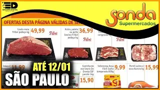 AT&Eacute; 12/01 - SONDA SUPERMERCADOS - Super Ofertas Imperd&iacute;veis para Este Fim de Semana!