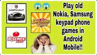How to play old Nokia, Samsung keypad phone games (Java games) in Android mobile!!!