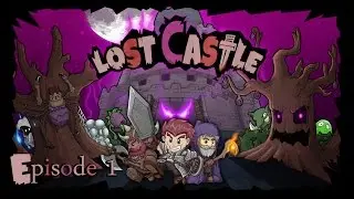 Lost Castle EP 1 - Pilot