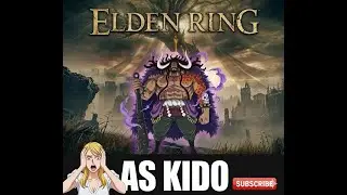 I brought kiod from one piece to ELDEN RING 2026!!no ng+ no summons  جلبت كايدو الى الدن رنغ