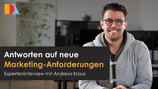 Antworten auf neue Marketing-Anforderungen mit Andreas Kraus | NDA GmbH