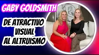 GABY GOLDSMITH. ¿RENUNCIÓ A LA FAMA?