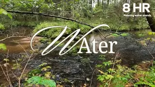 Relaxing Water Sounds &ndash; Peaceful River Flow for Stress Relief & Relaxation (8 Hours)