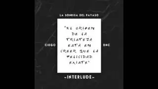 Interlude - Ciego Dnc (Beat. Tirwin)