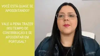 Brasileiro pode se aposentar em Portugal?